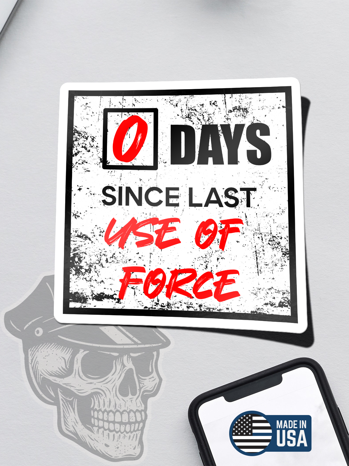 0 Days Since Last (Use of Force) Sticker