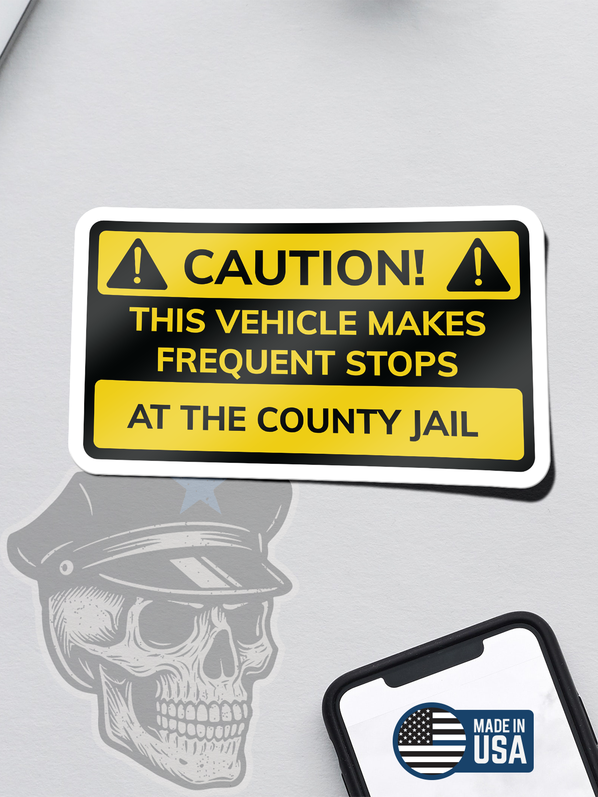 Caution: Vehicle Makes Frequent Stops at County Jail Sticker