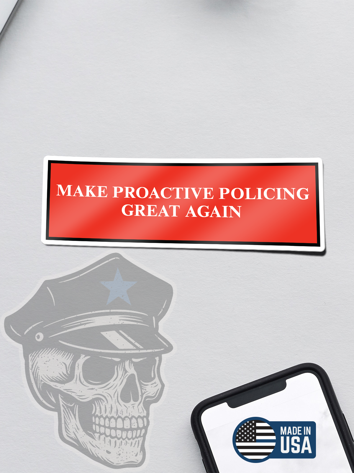 Make Proactive Policing Great Again Sticker