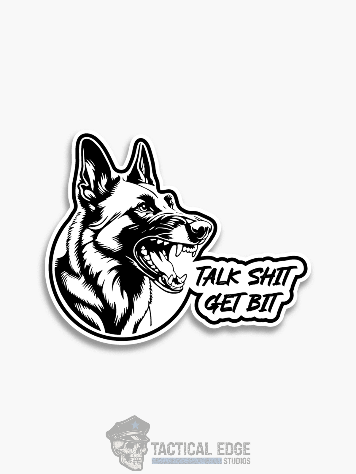 Talk S*** Get Bit K9 Sticker
